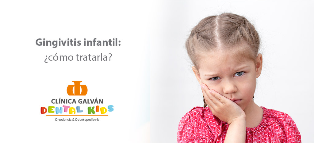 Gingivitis en niños: ¿cómo tratarla?